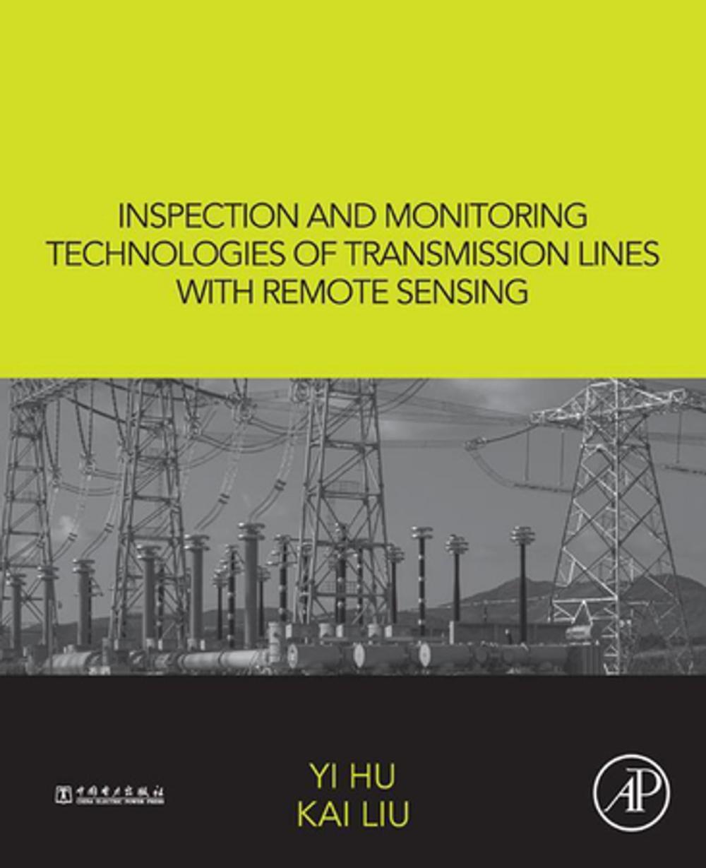 Big bigCover of Inspection and Monitoring Technologies of Transmission Lines with Remote Sensing