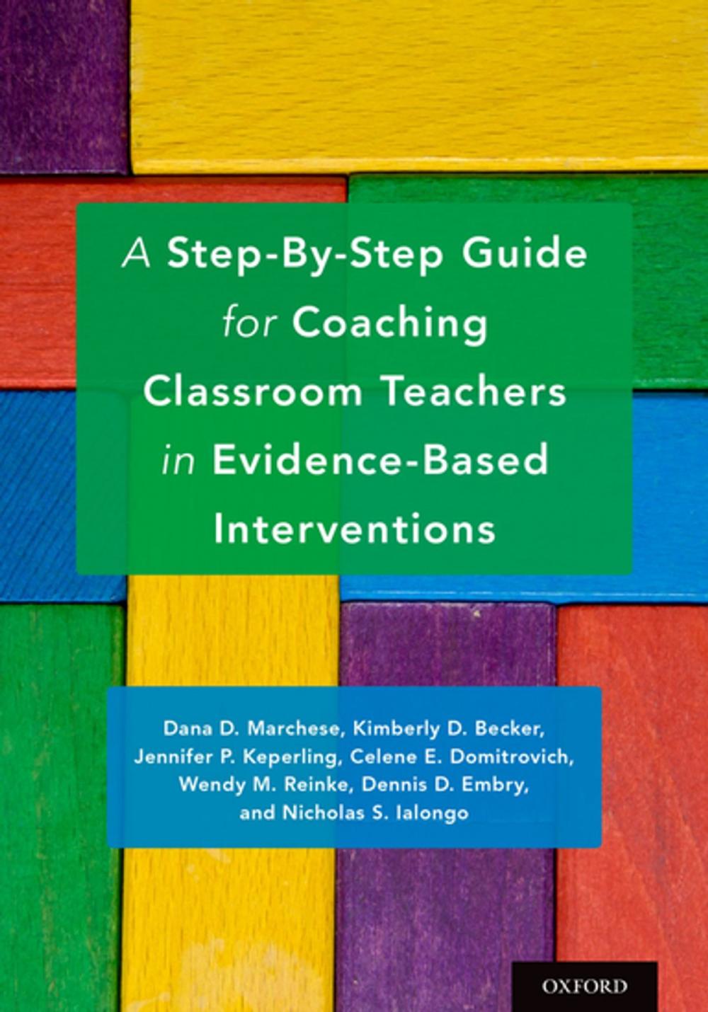 Big bigCover of A Step-By-Step Guide for Coaching Classroom Teachers in Evidence-Based Interventions