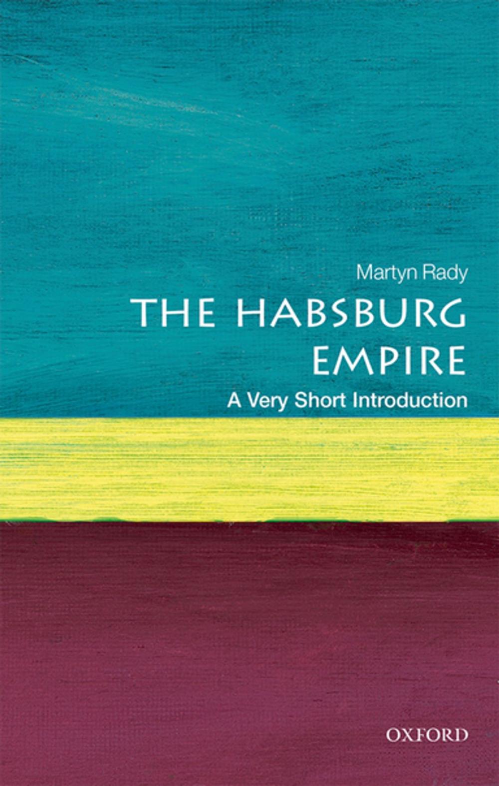 Big bigCover of The Habsburg Empire: A Very Short Introduction