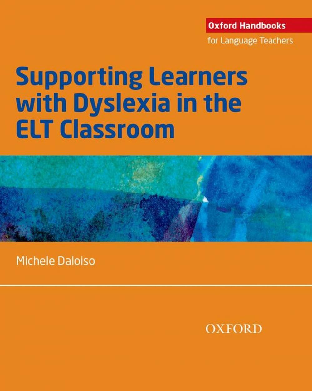 Big bigCover of Supporting Learners with Dyslexia in the ELT Classroom