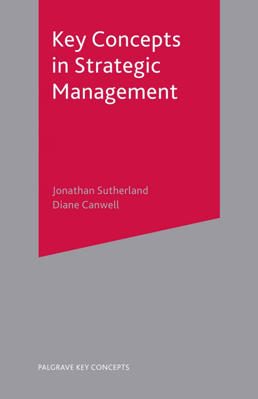 Big bigCover of Key Concepts in Strategic Management