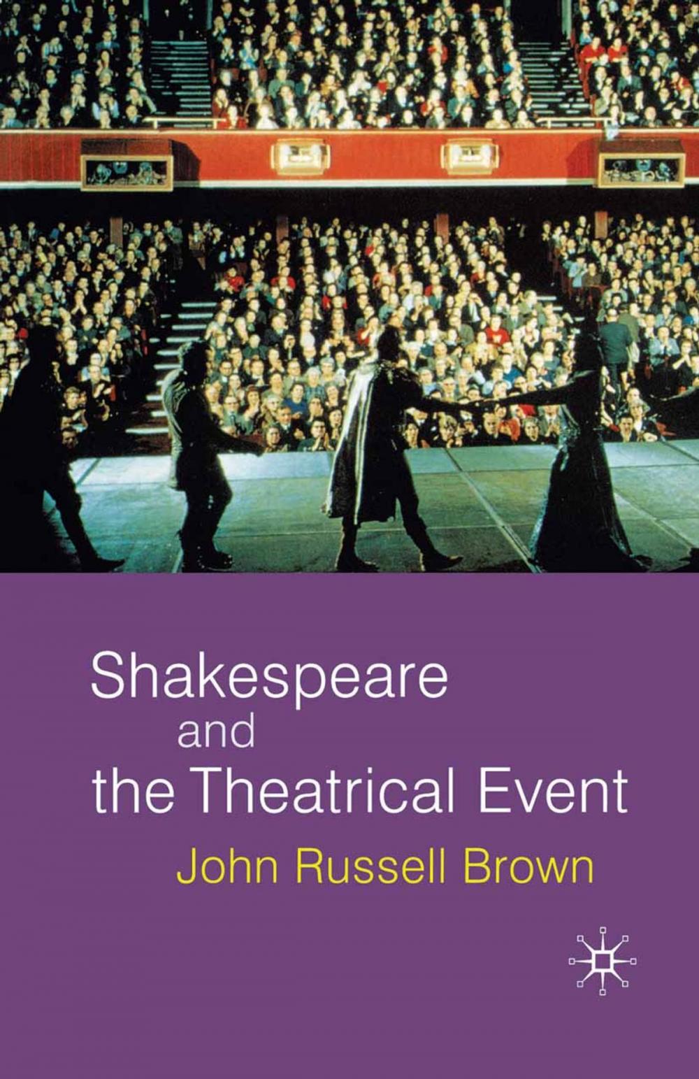 Big bigCover of Shakespeare and the Theatrical Event