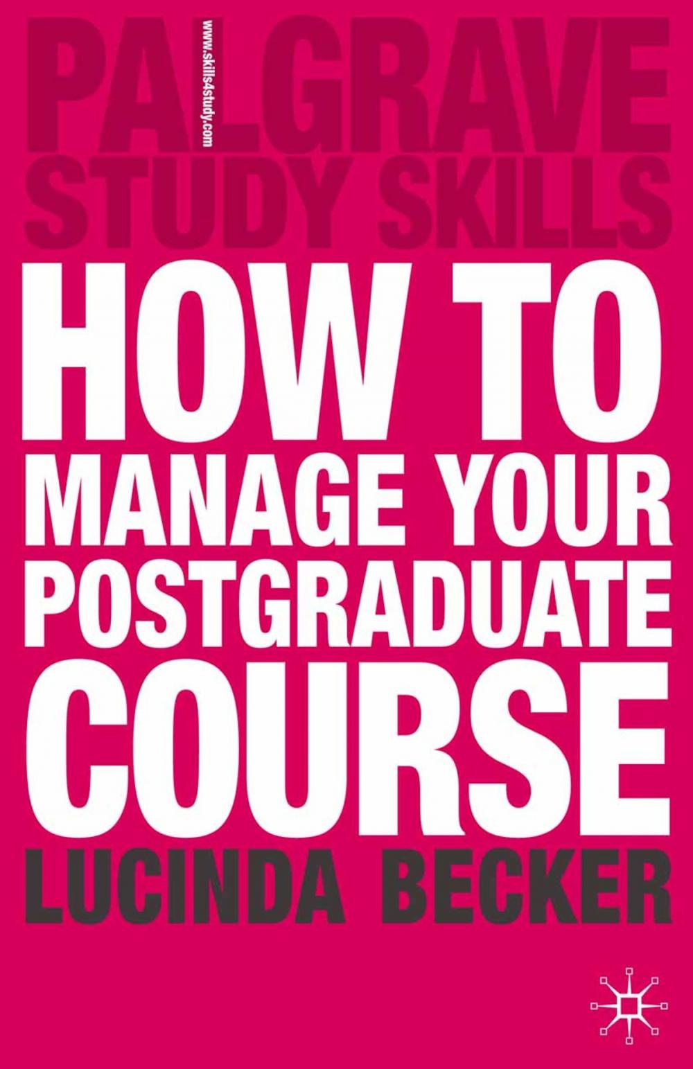 Big bigCover of How to Manage your Postgraduate Course