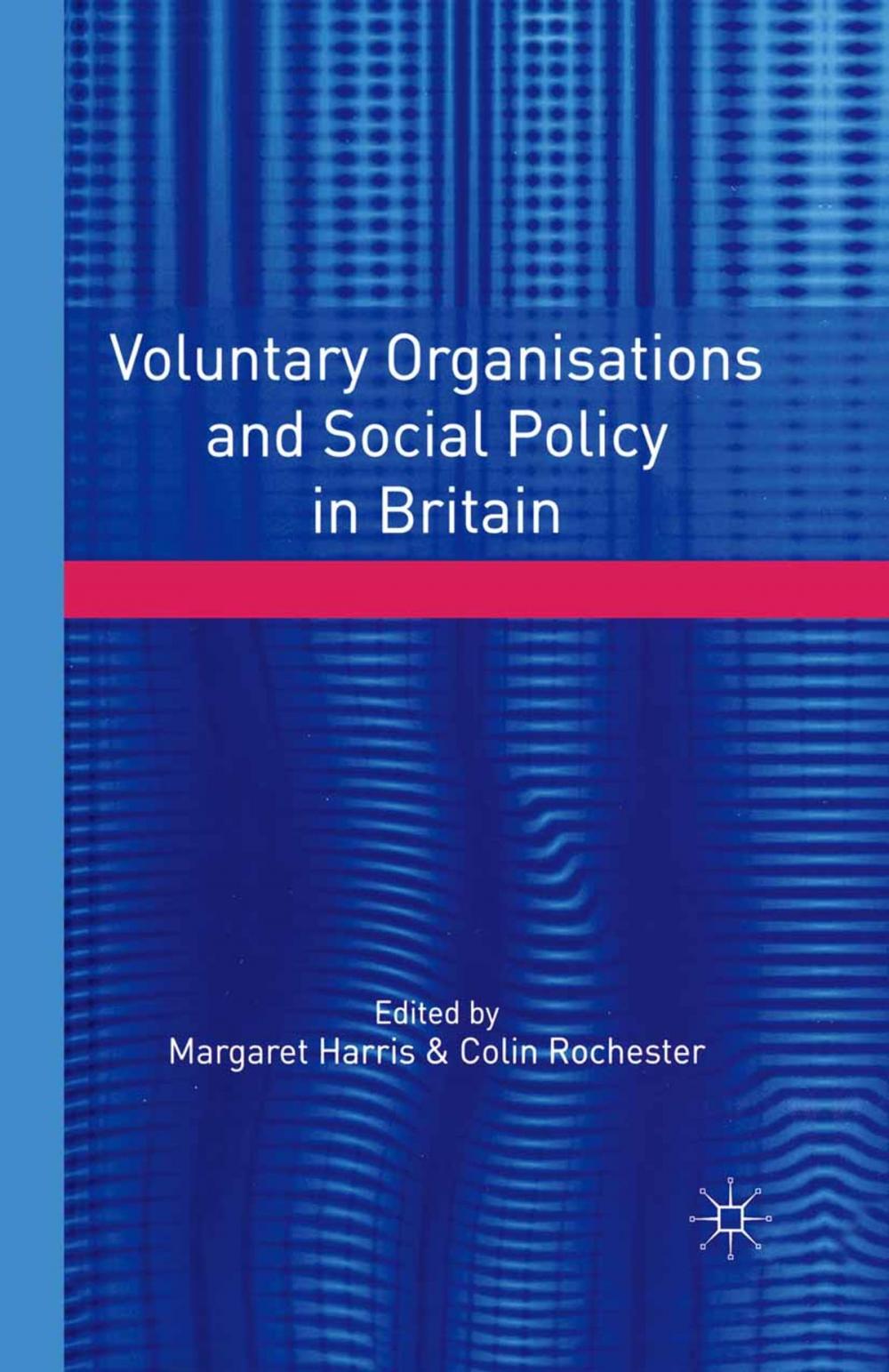 Big bigCover of Voluntary Organisations and Social Policy in Britain