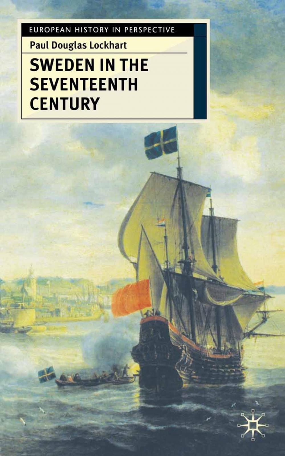 Big bigCover of Sweden in the Seventeenth Century