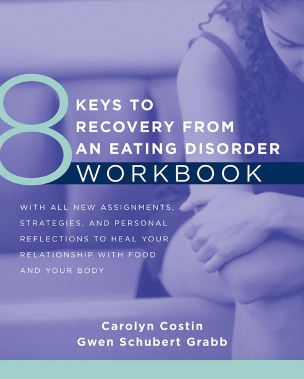 Big bigCover of 8 Keys to Recovery from an Eating Disorder Workbook (8 Keys to Mental Health)