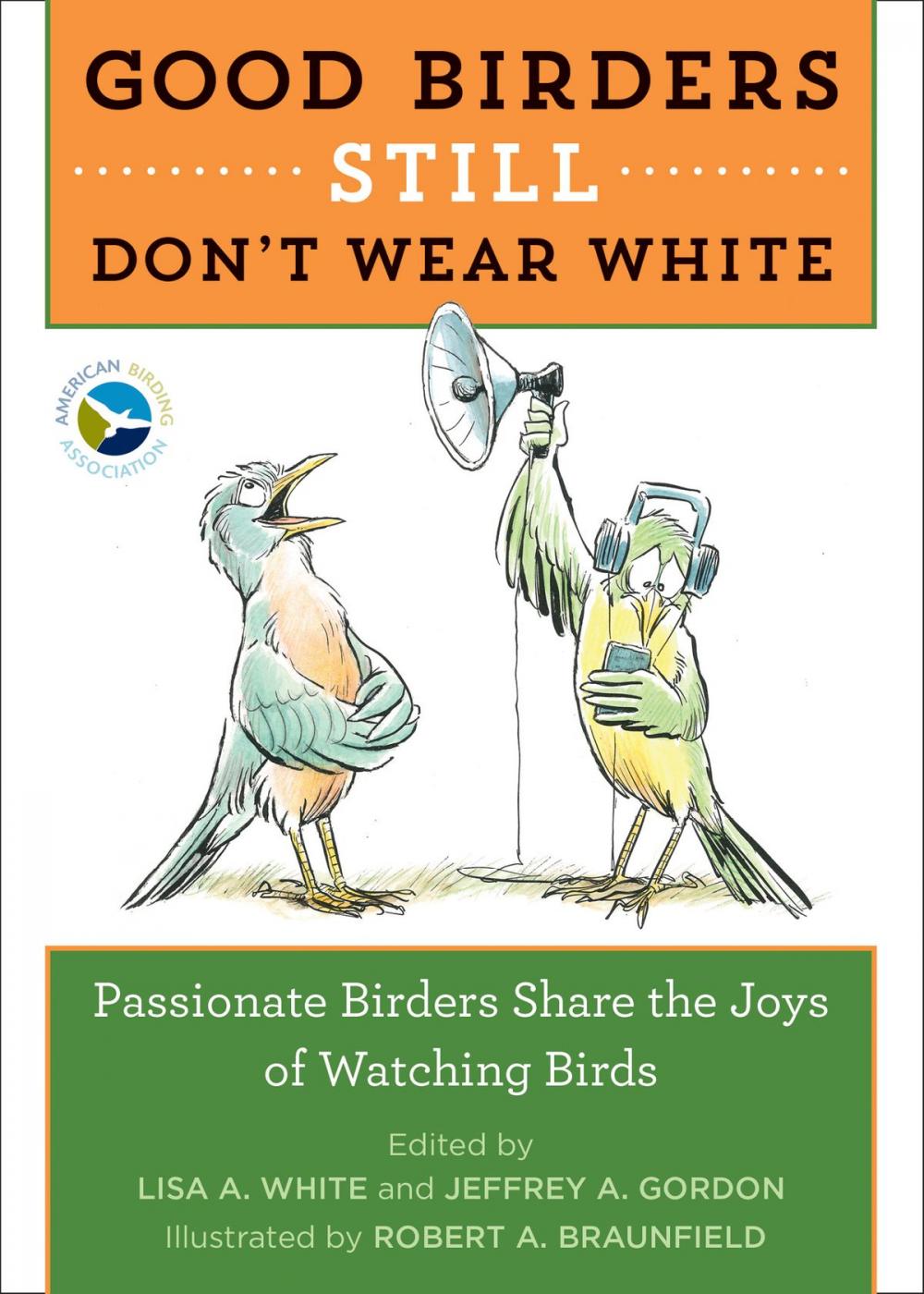 Big bigCover of Good Birders Still Don't Wear White