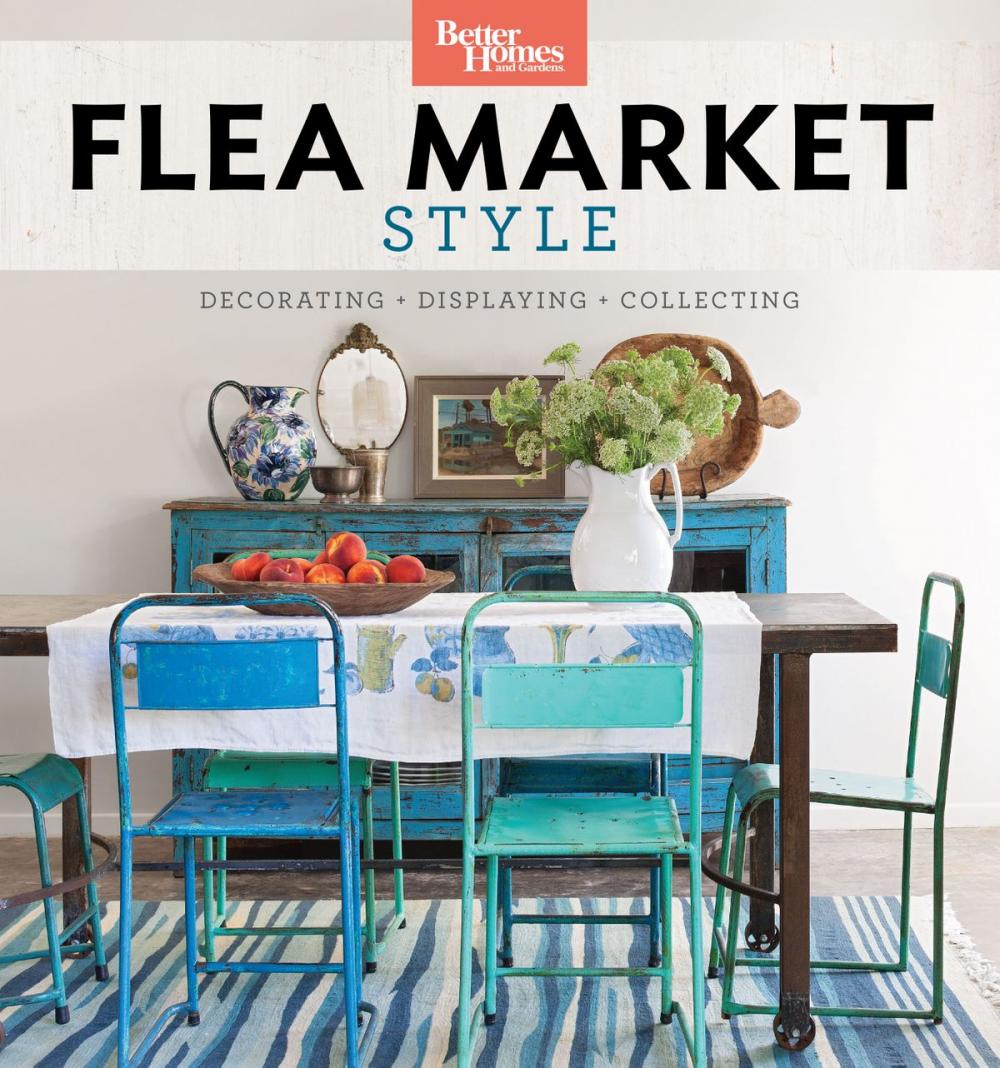 Big bigCover of Better Homes and Gardens Flea Market Style