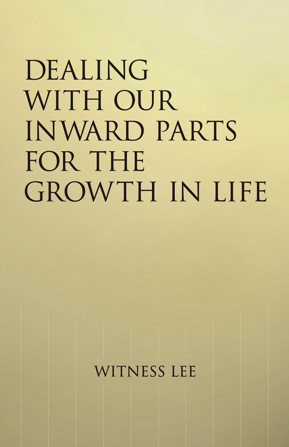 Big bigCover of Dealing With our Inward Parts for the Growth in Life