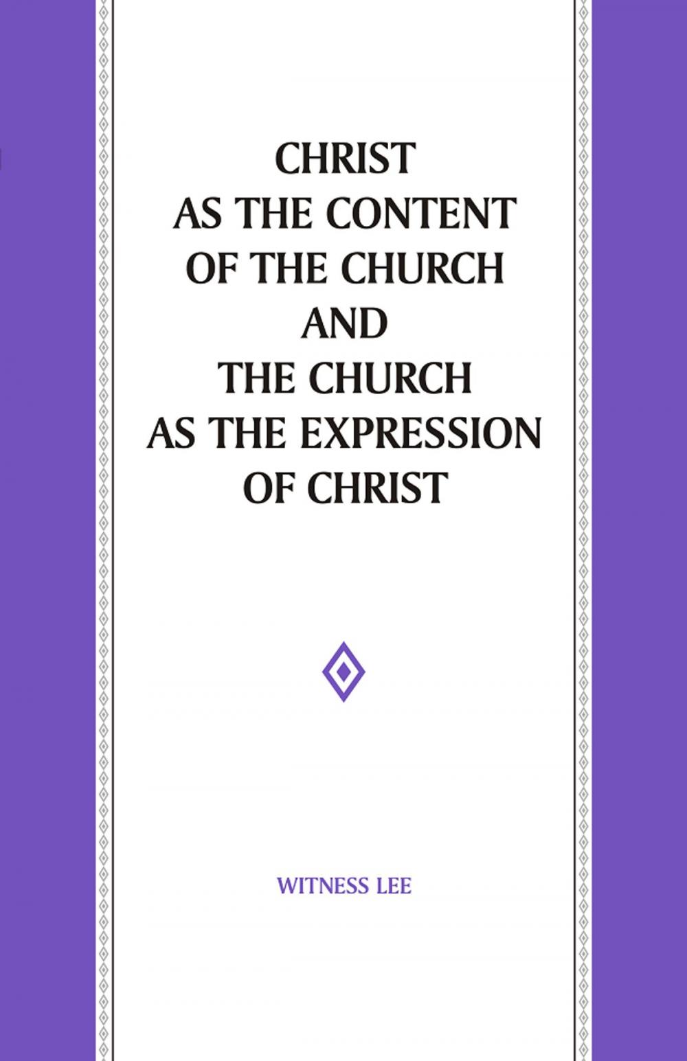 Big bigCover of Christ as the Content of the Church and the Church as the Expression of Christ