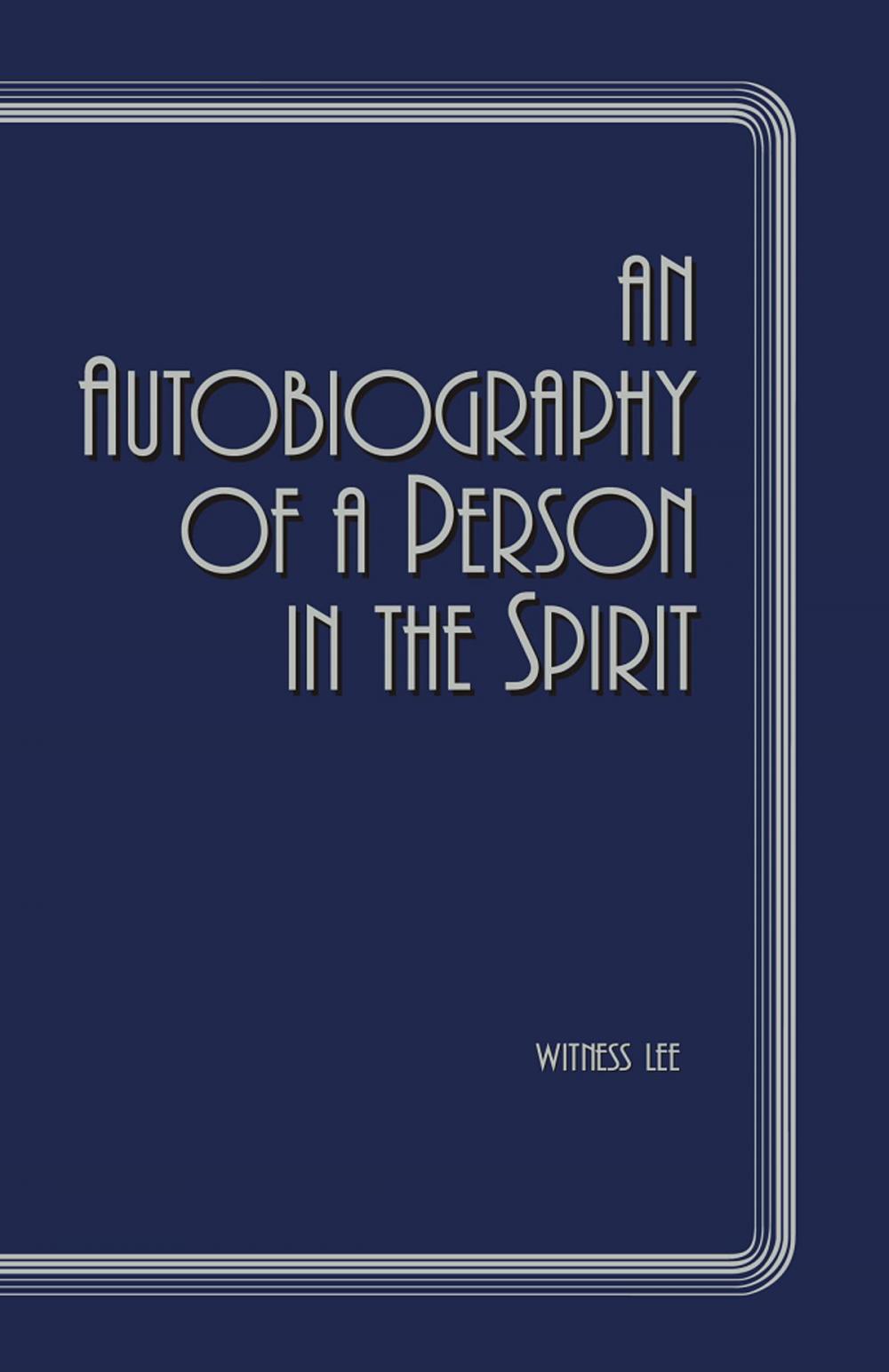 Big bigCover of An Autobiography of a Person in the Spirit