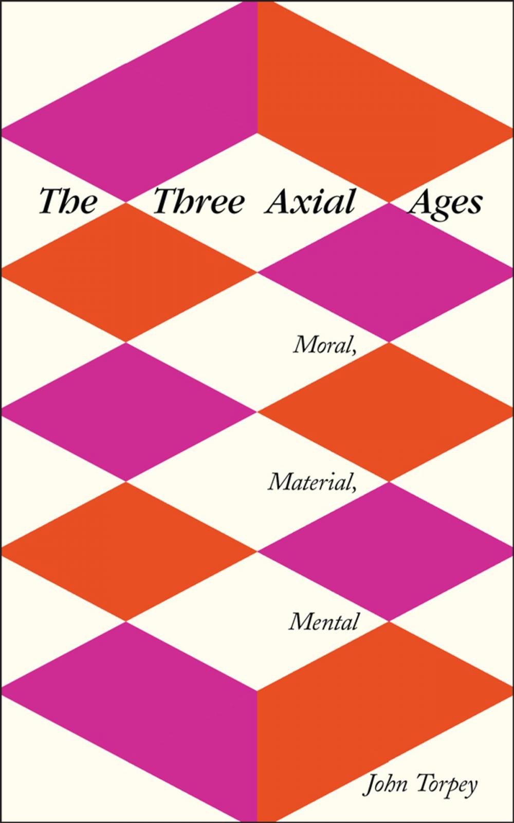 Big bigCover of The Three Axial Ages