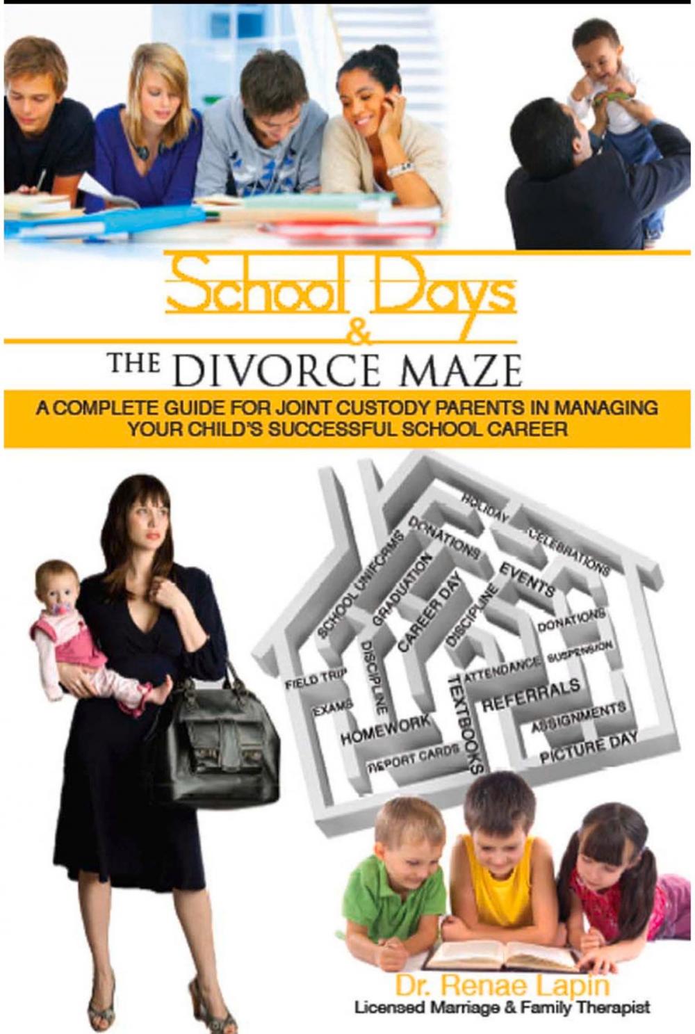 Big bigCover of School Days and the Divorce Maze