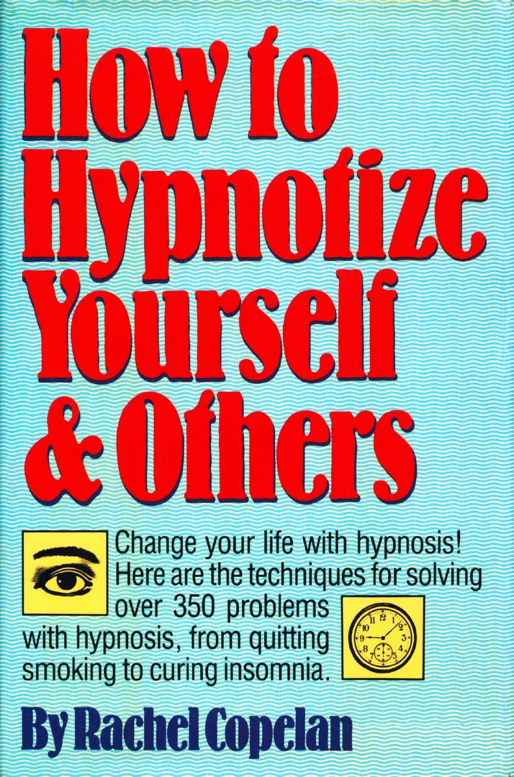 Big bigCover of How to Hypnotize Yourself & Others