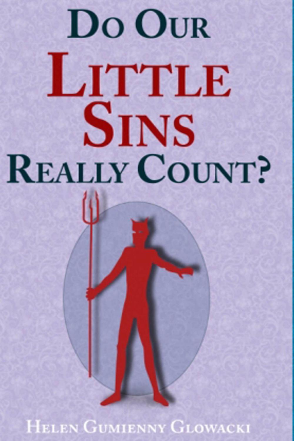 Big bigCover of Do Our Little Sins Really Count?