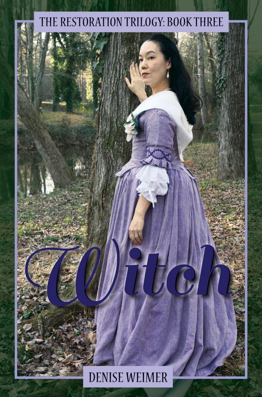 Big bigCover of Witch: The Restoration Trilogy, Book Three