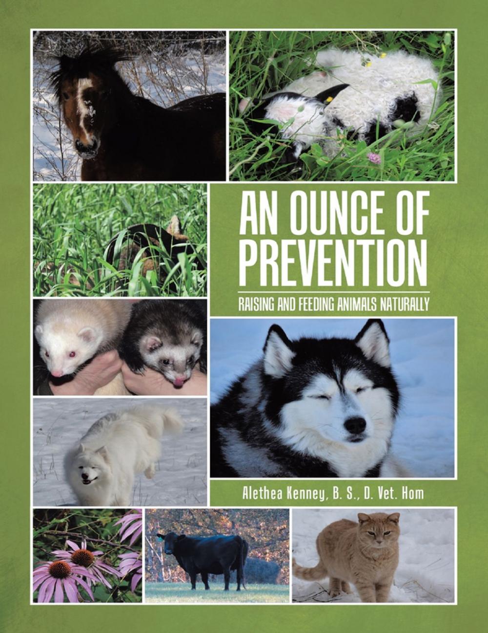 Big bigCover of An Ounce of Prevention: Raising and Feeding Animals Naturally