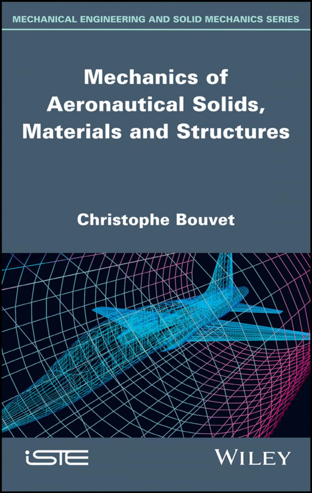 Big bigCover of Mechanics of Aeronautical Solids, Materials and Structures