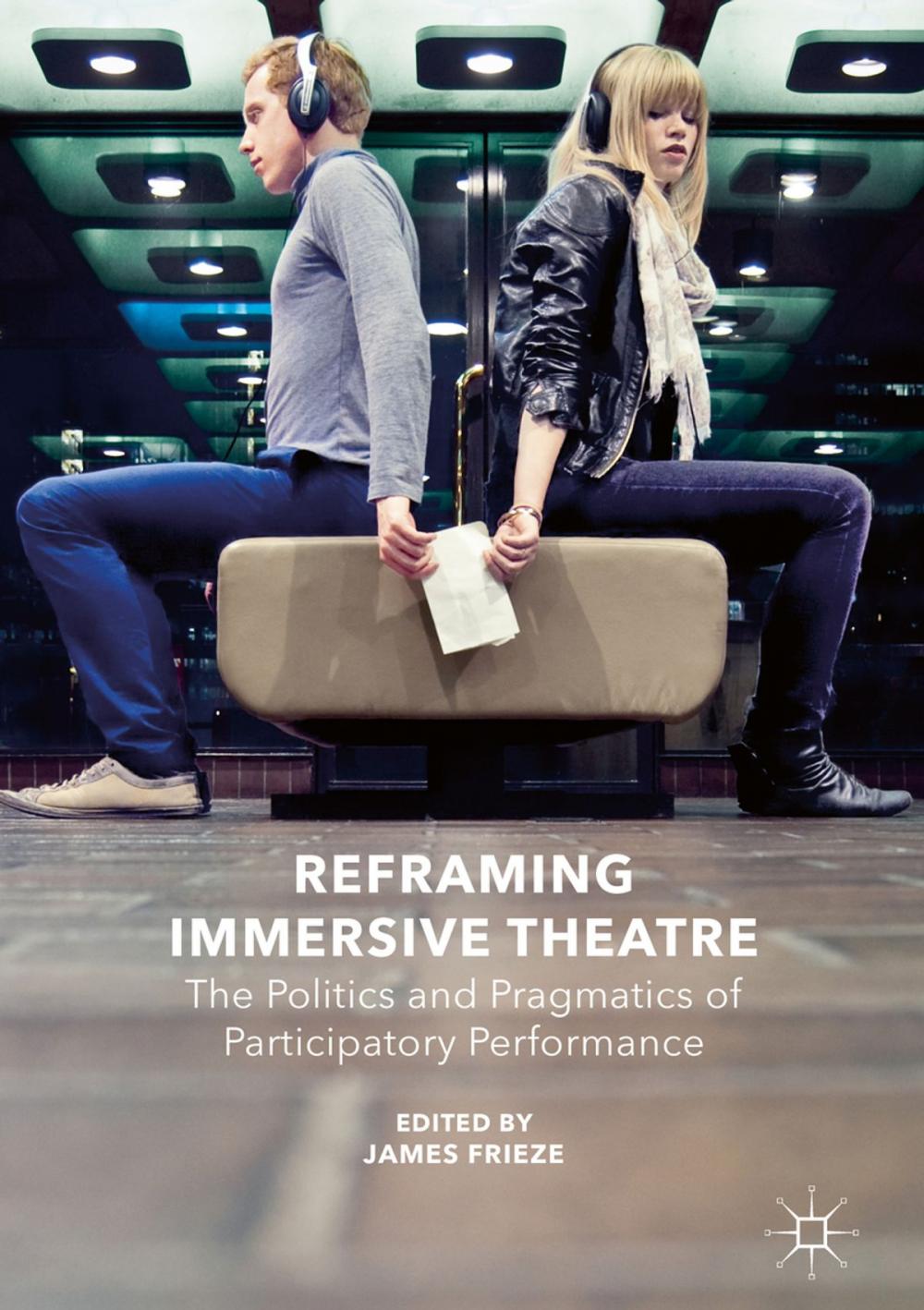 Big bigCover of Reframing Immersive Theatre