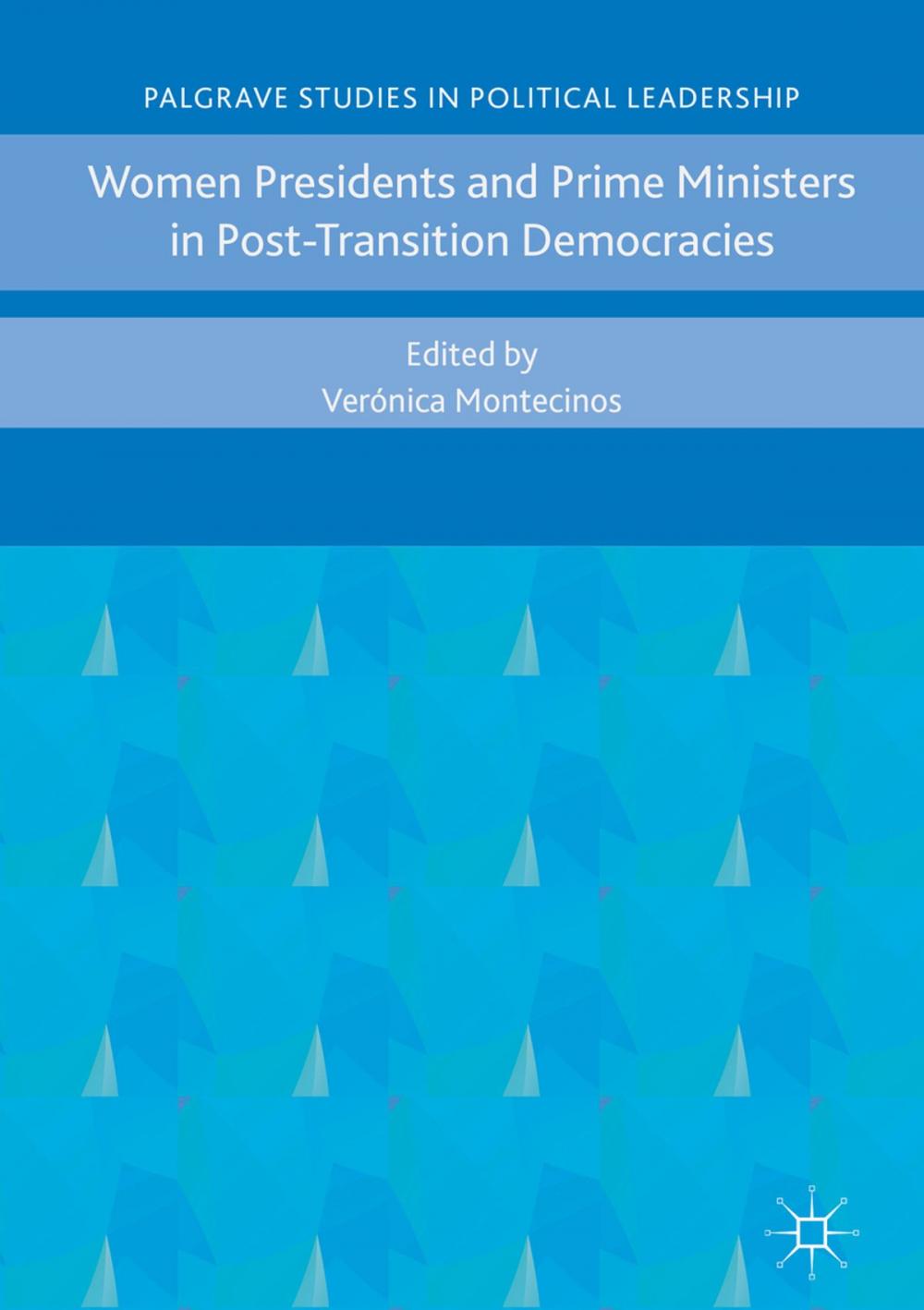 Big bigCover of Women Presidents and Prime Ministers in Post-Transition Democracies