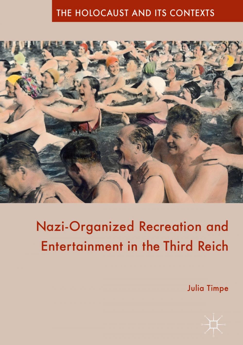 Big bigCover of Nazi-Organized Recreation and Entertainment in the Third Reich