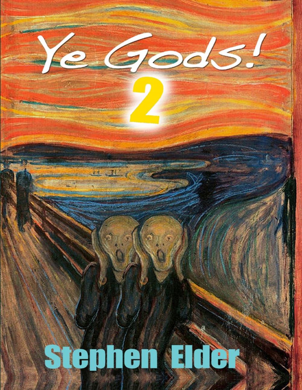 Big bigCover of Ye Gods!2