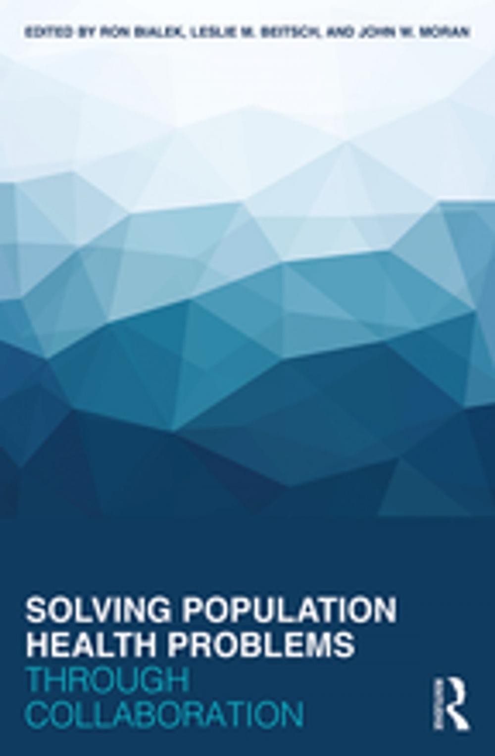 Big bigCover of Solving Population Health Problems through Collaboration