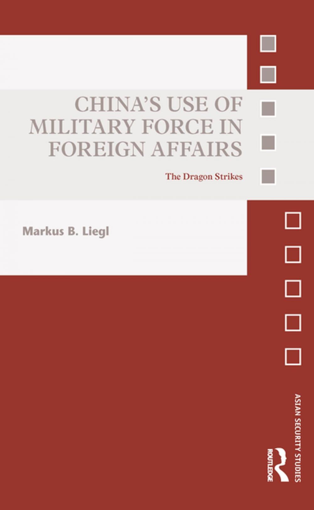 Big bigCover of China’s Use of Military Force in Foreign Affairs