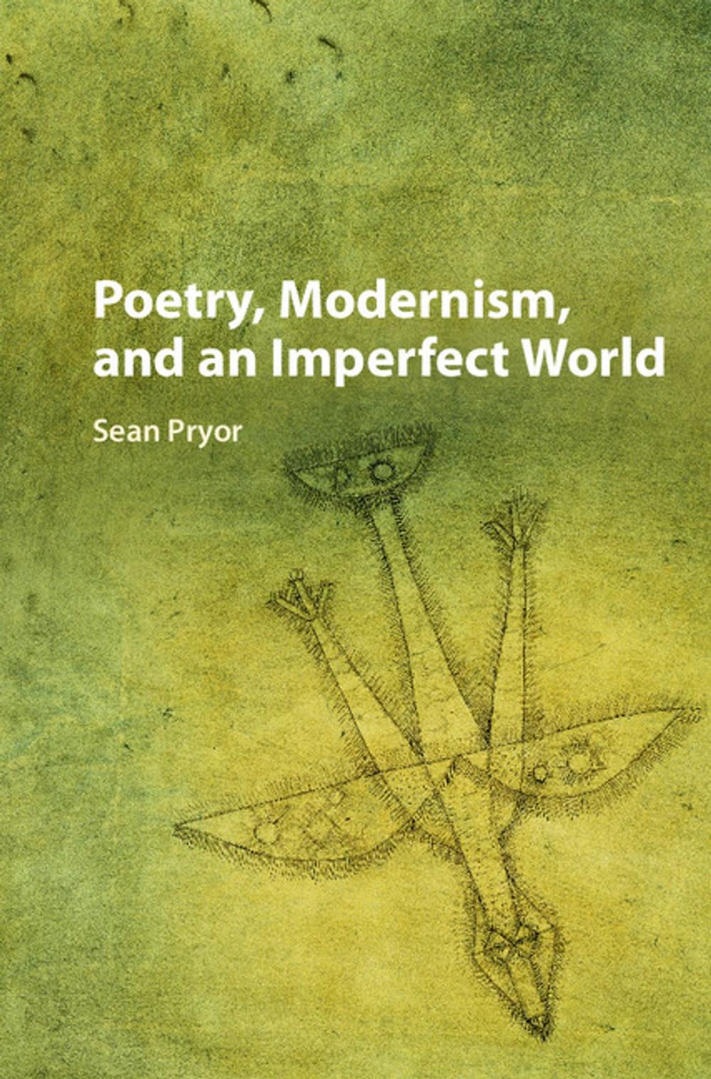 Big bigCover of Poetry, Modernism, and an Imperfect World