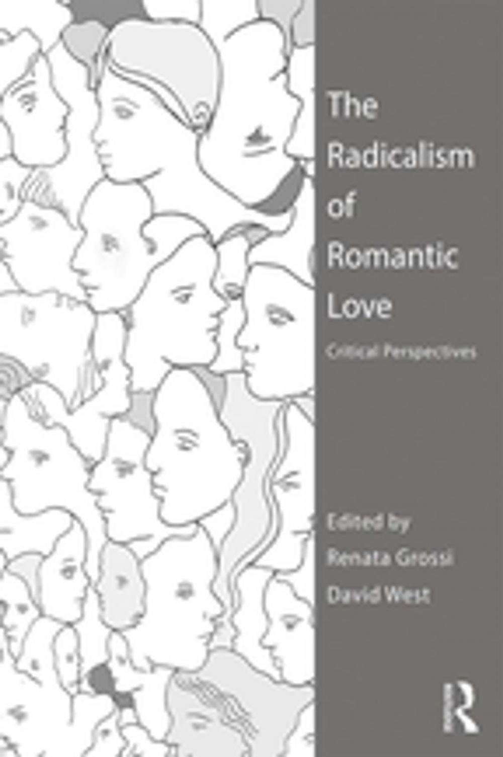 Big bigCover of The Radicalism of Romantic Love