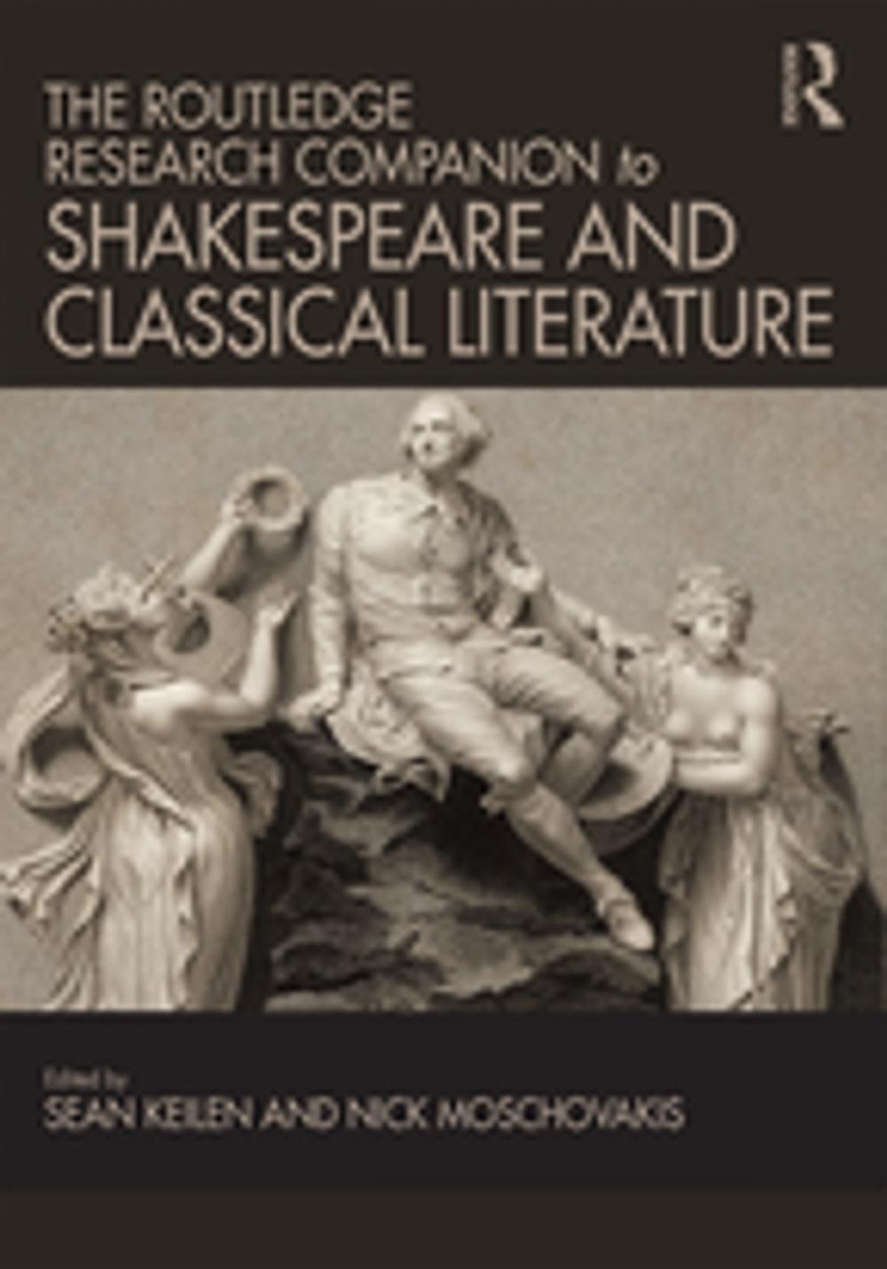 Big bigCover of The Routledge Research Companion to Shakespeare and Classical Literature