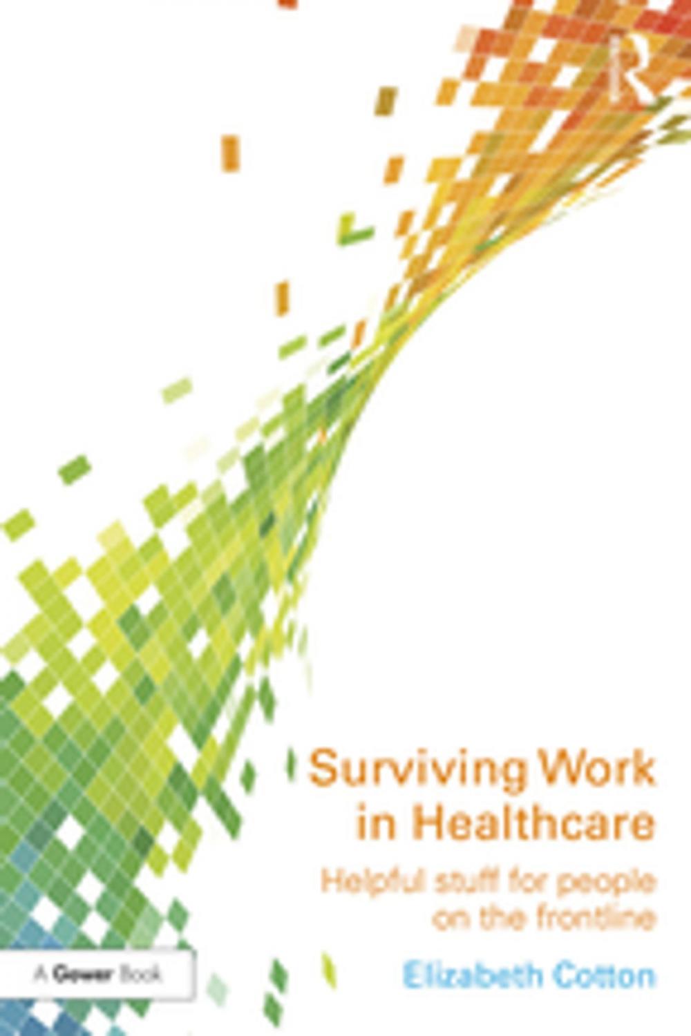 Big bigCover of Surviving Work in Healthcare