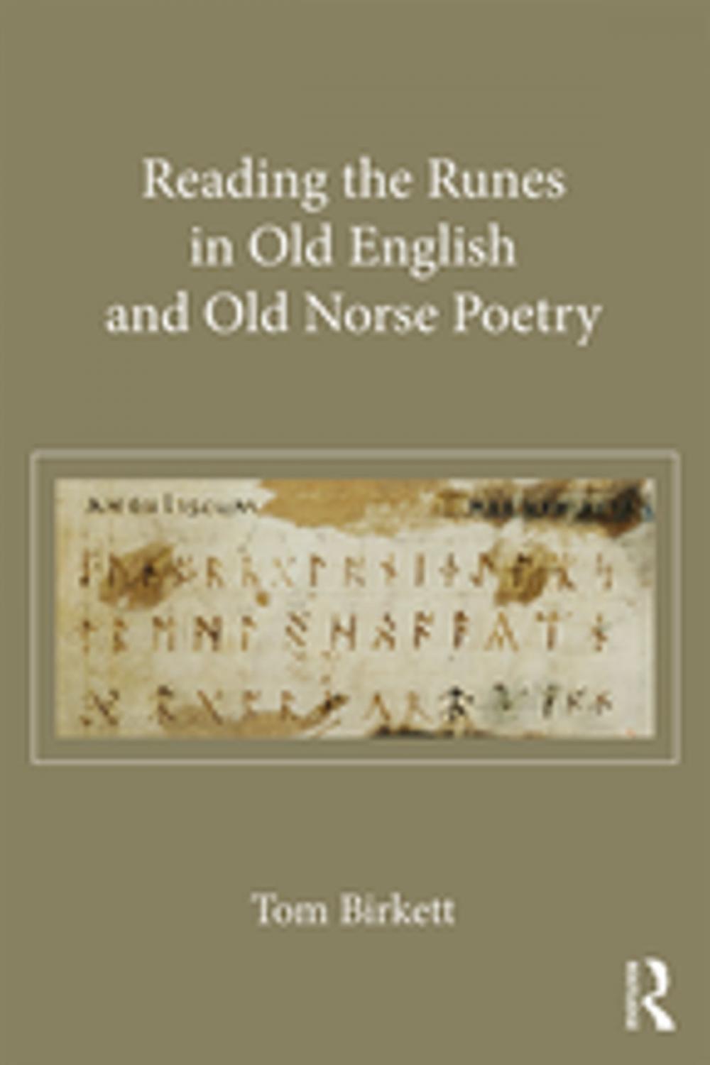 Big bigCover of Reading the Runes in Old English and Old Norse Poetry