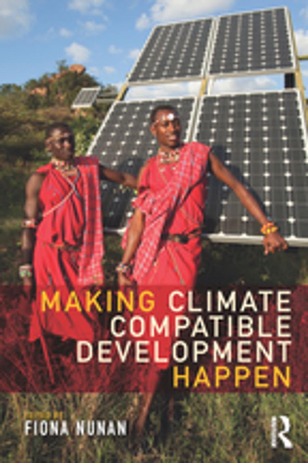 Big bigCover of Making Climate Compatible Development Happen