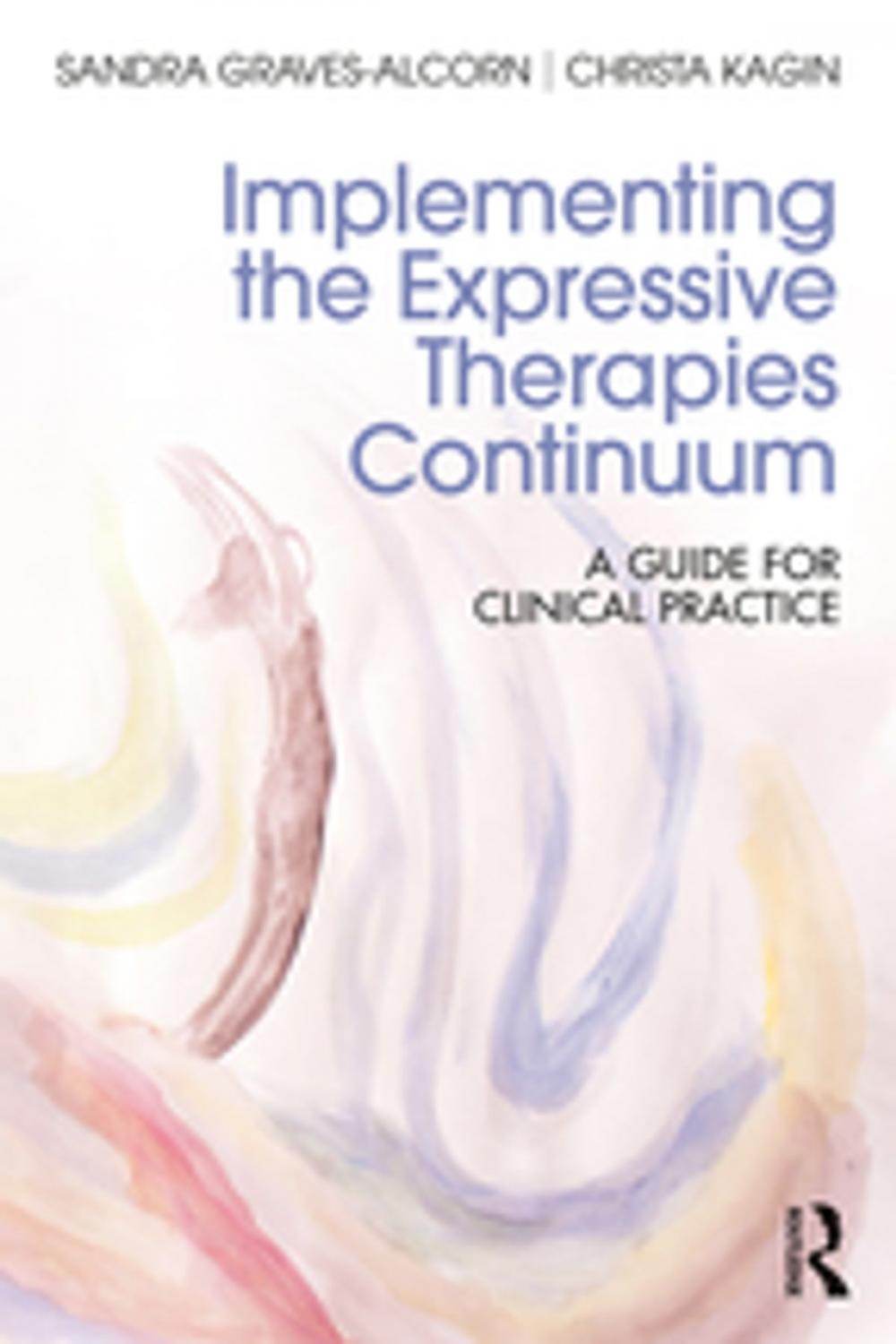 Big bigCover of Implementing the Expressive Therapies Continuum