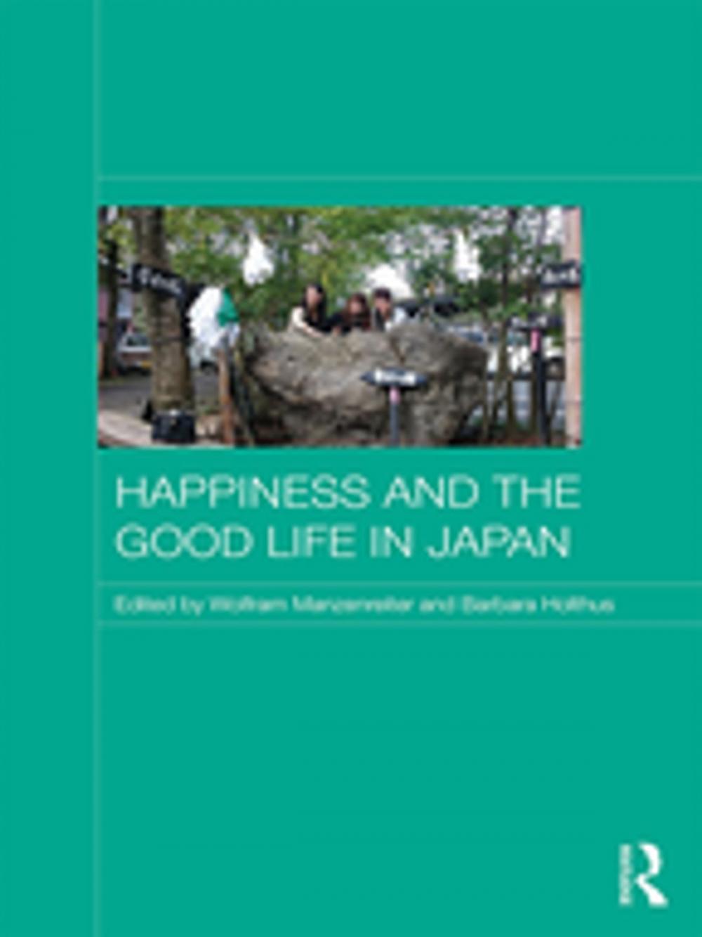 Big bigCover of Happiness and the Good Life in Japan