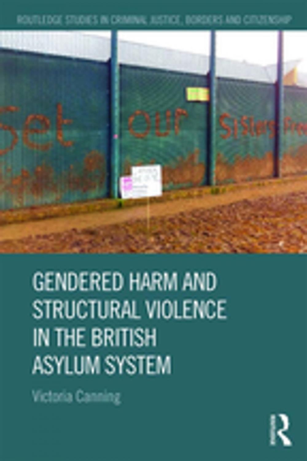 Big bigCover of Gendered Harm and Structural Violence in the British Asylum System