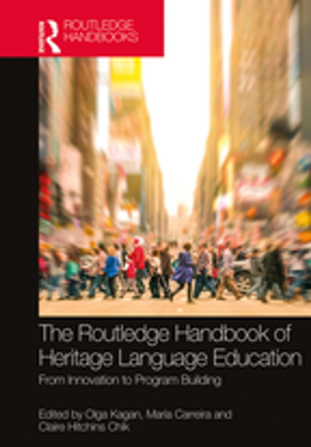 Big bigCover of The Routledge Handbook of Heritage Language Education