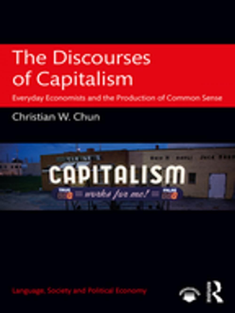 Big bigCover of The Discourses of Capitalism