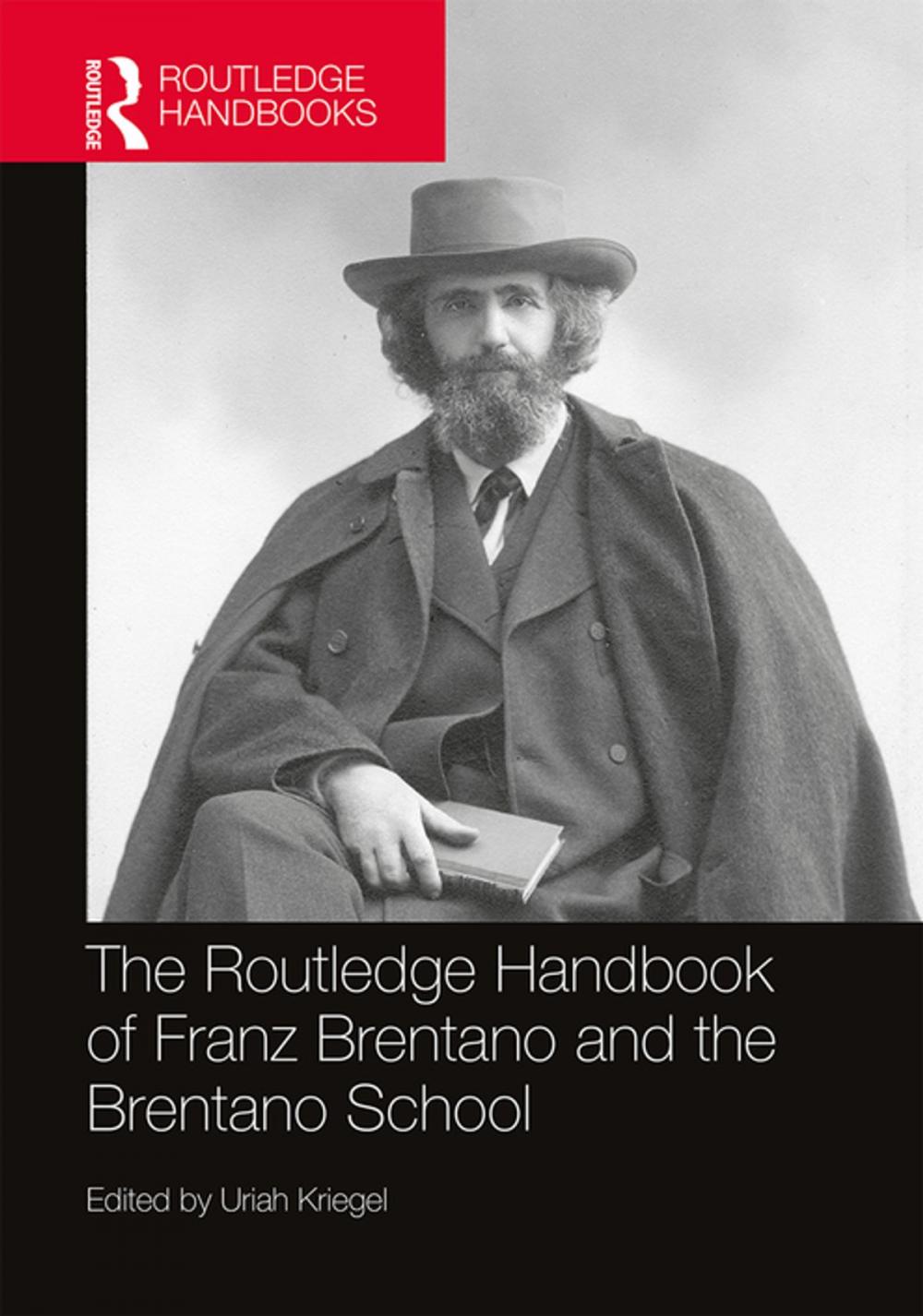 Big bigCover of The Routledge Handbook of Franz Brentano and the Brentano School