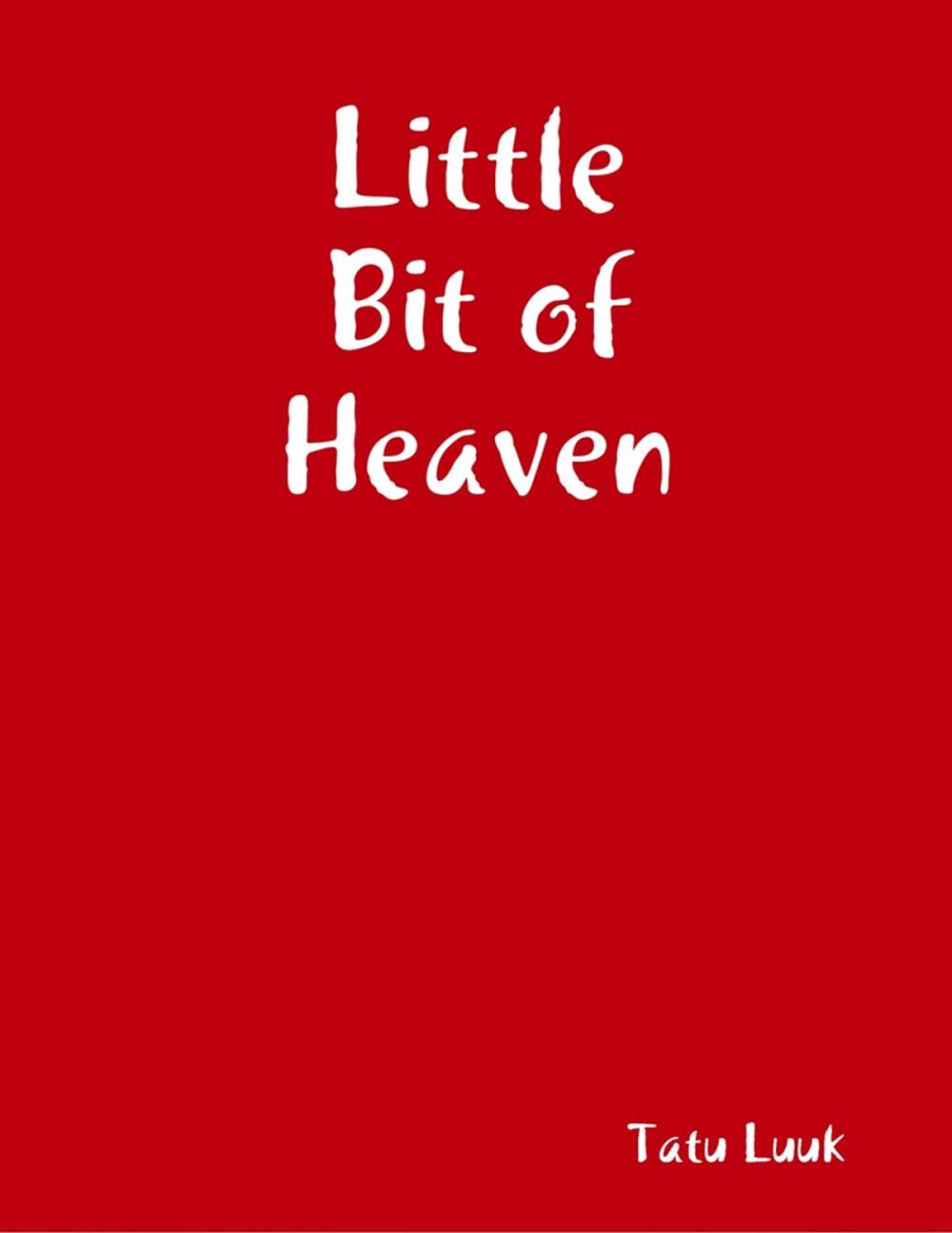 Big bigCover of Little Bit of Heaven