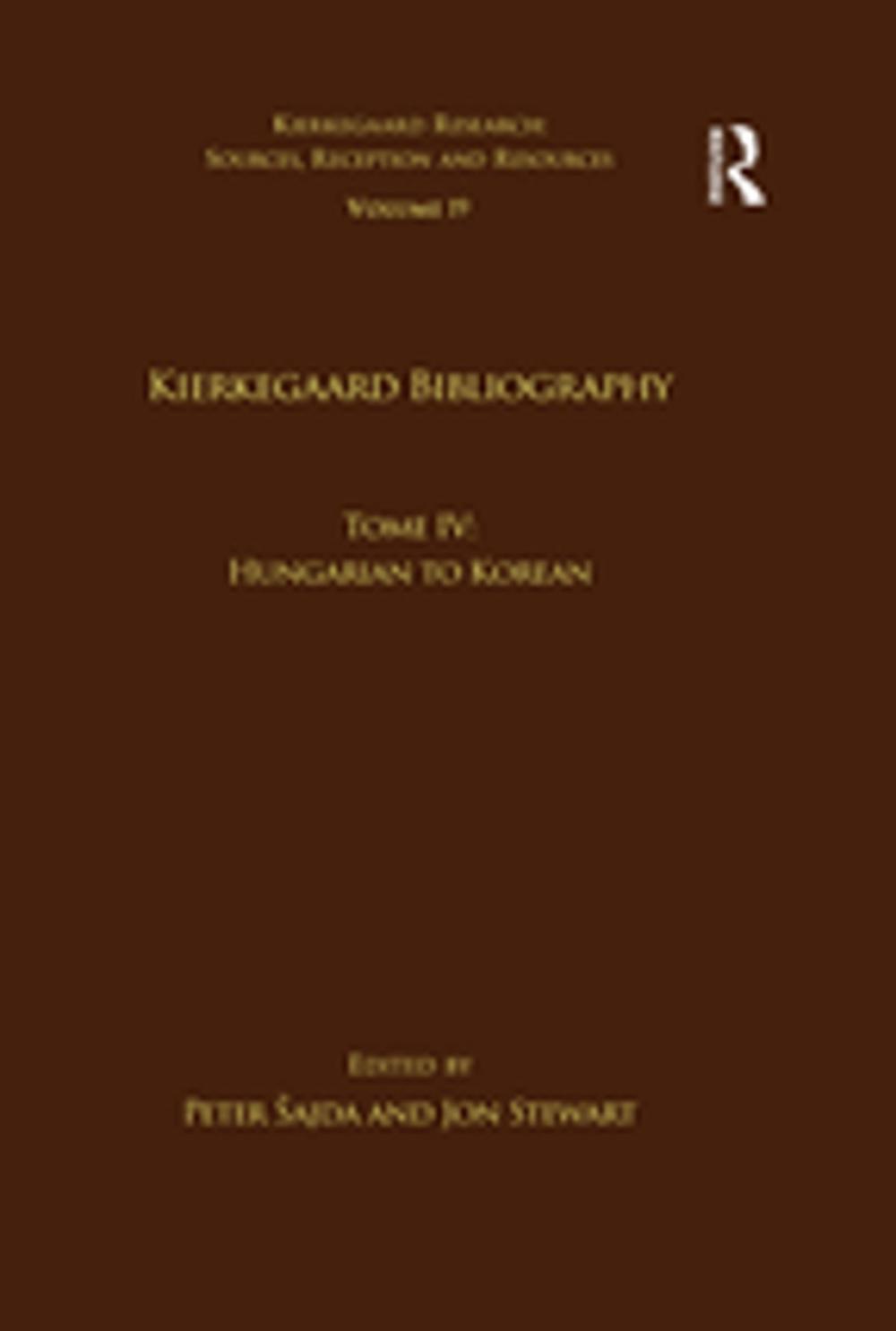 Big bigCover of Volume 19, Tome IV: Kierkegaard Bibliography