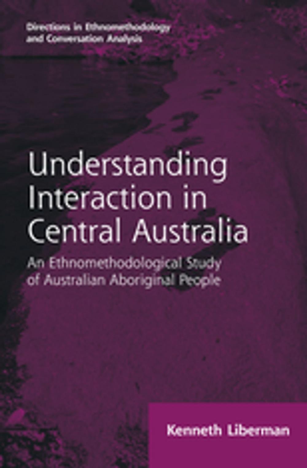 Big bigCover of Routledge Revivals: Understanding Interaction in Central Australia (1985)