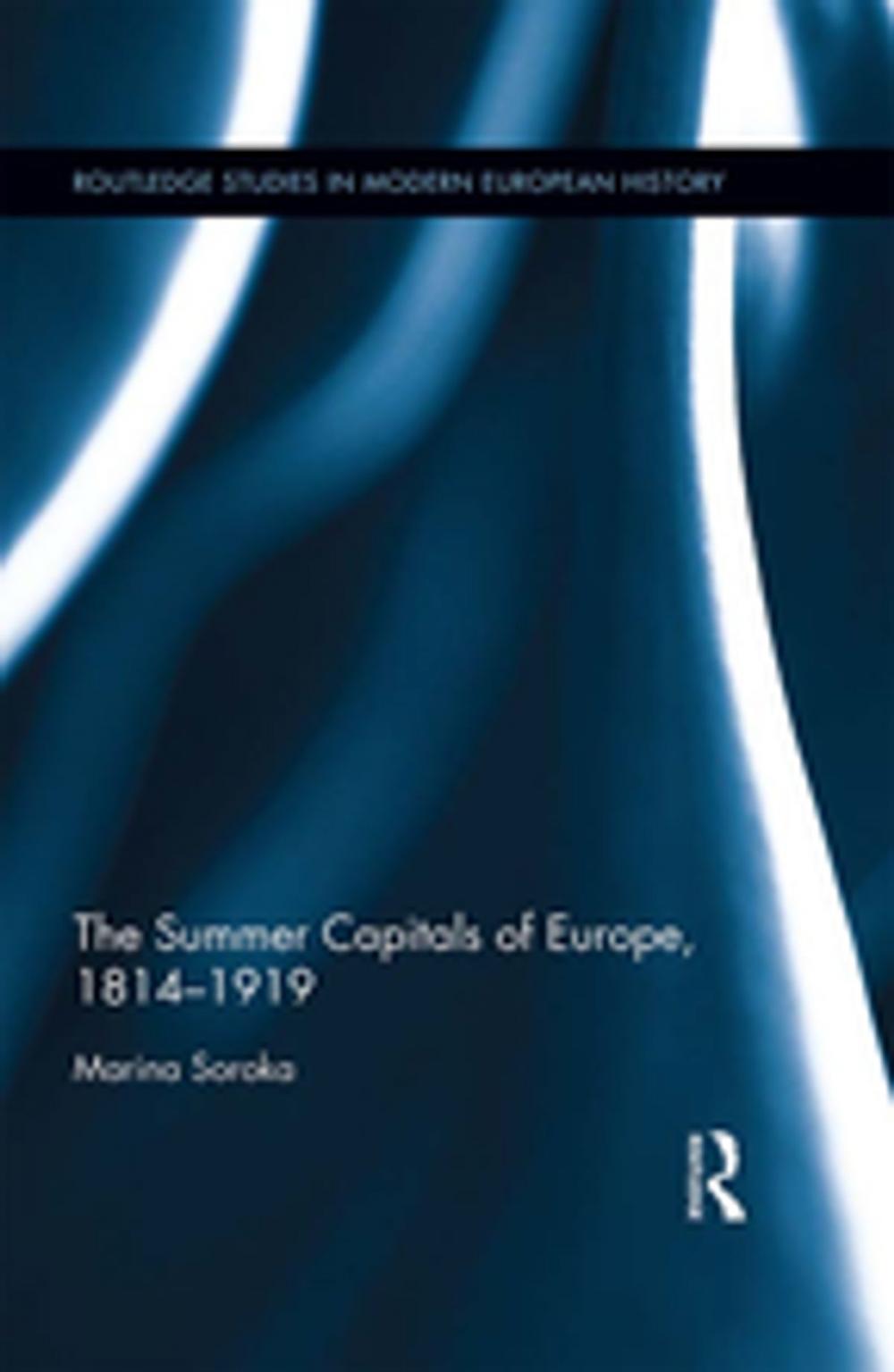 Big bigCover of The Summer Capitals of Europe, 1814-1919