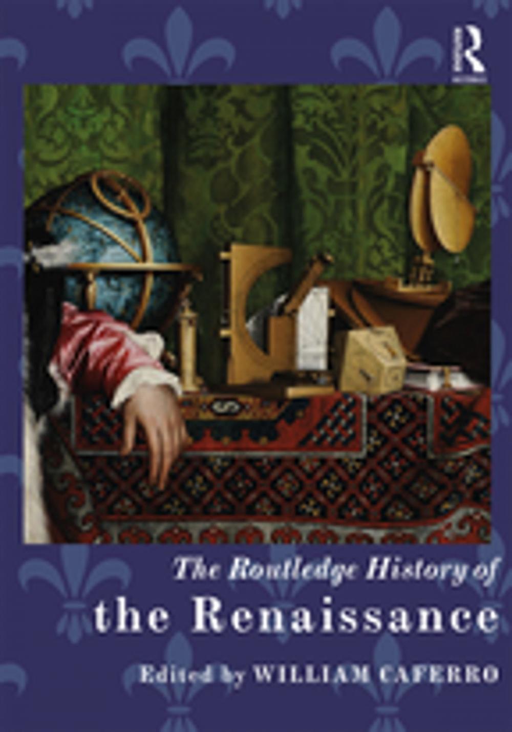 Big bigCover of The Routledge History of the Renaissance