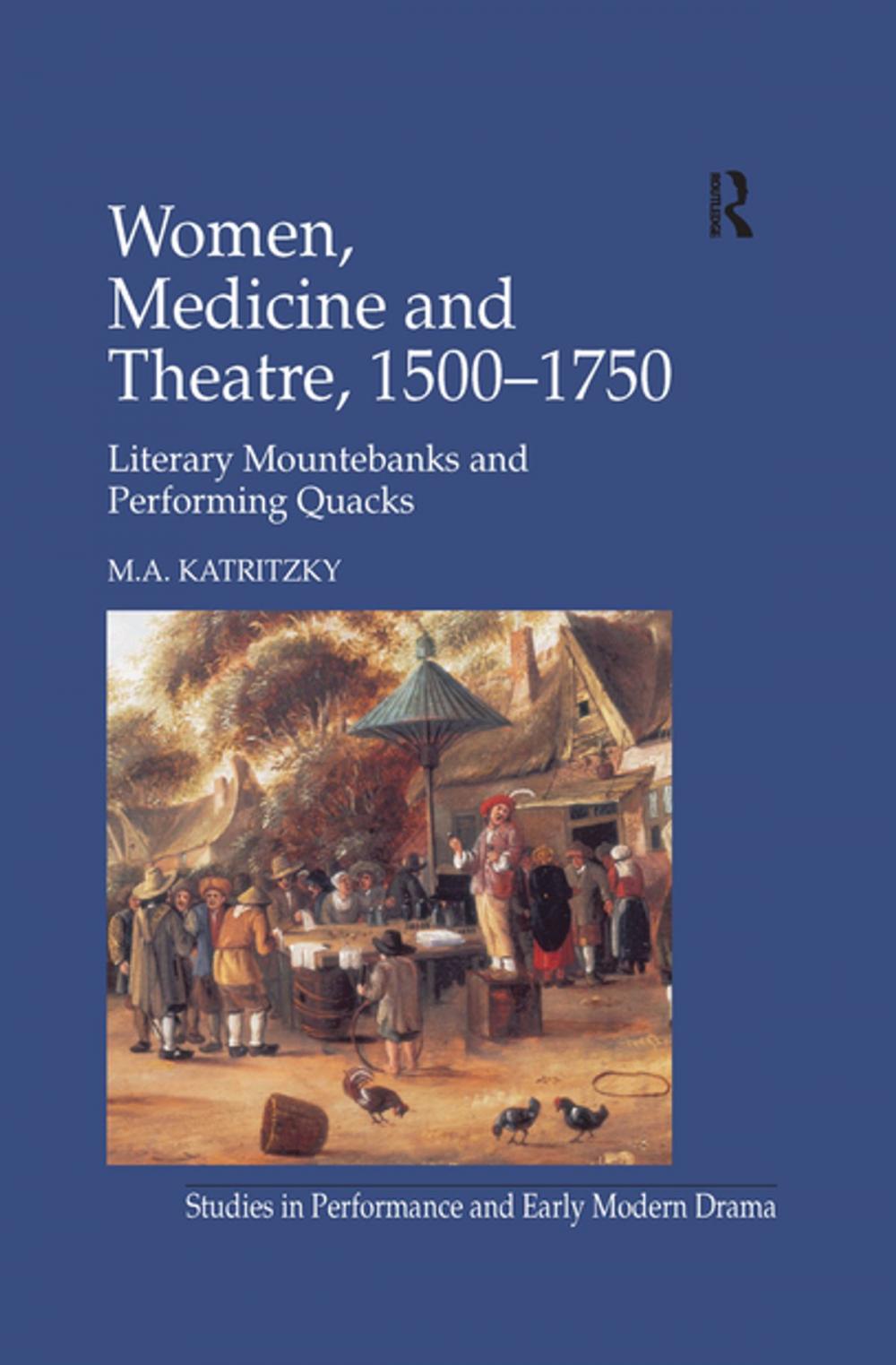 Big bigCover of Women, Medicine and Theatre 1500–1750