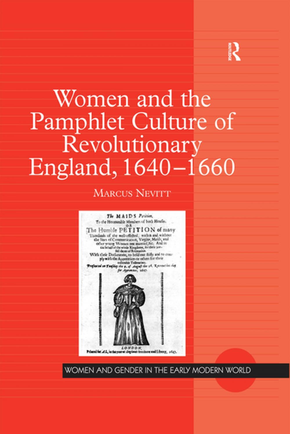 Big bigCover of Women and the Pamphlet Culture of Revolutionary England, 1640-1660