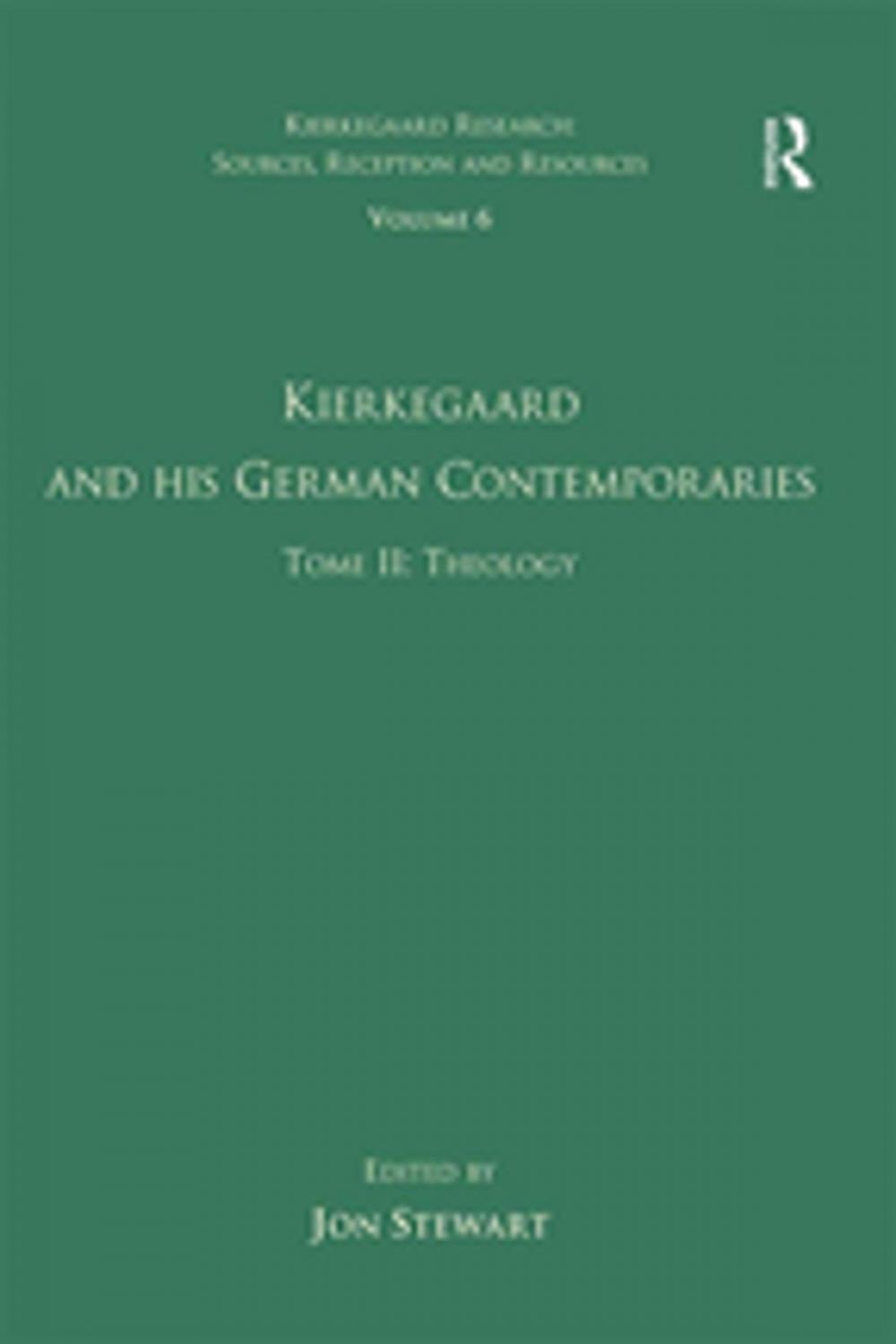 Big bigCover of Volume 6, Tome II: Kierkegaard and His German Contemporaries - Theology