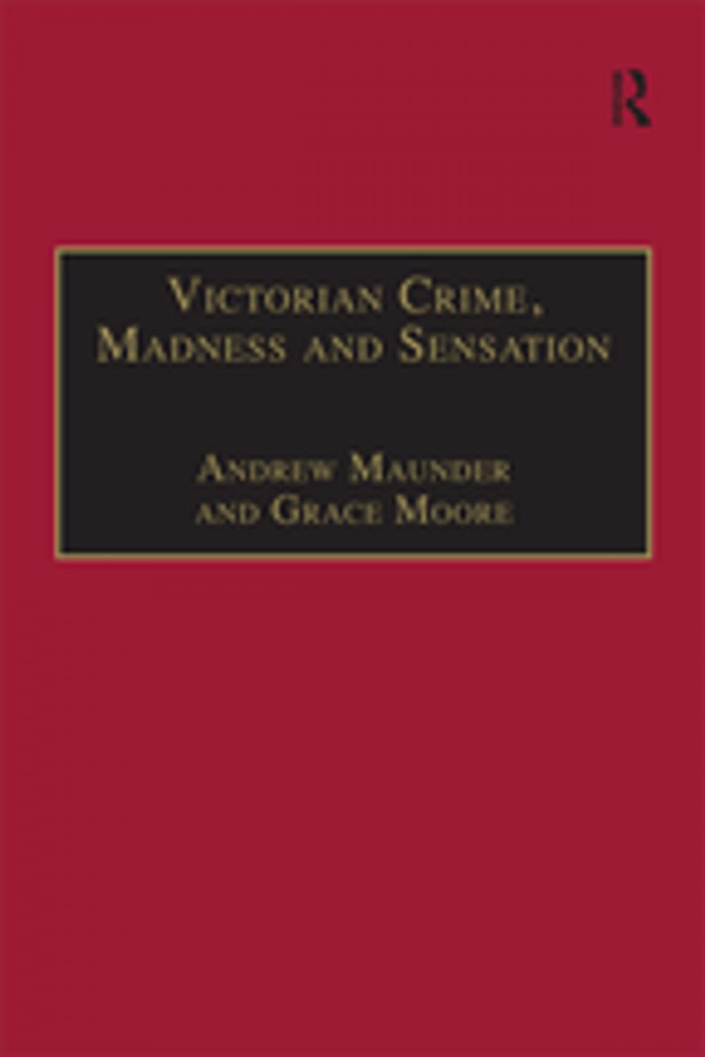 Big bigCover of Victorian Crime, Madness and Sensation