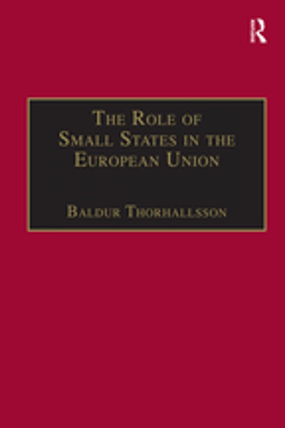 Big bigCover of The Role of Small States in the European Union